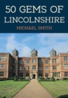 Image for 50 Gems of Lincolnshire