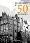 Image for Kensington in 50 Buildings