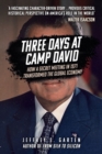 Image for Three days at Camp David  : how a secret meeting in 1971 transformed the global economy