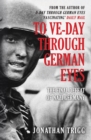 Image for To VE Day through German eyes  : the final defeat of Nazi Germany