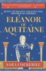 Image for Eleanor of Aquitaine  : queen of France and England, mother of empires