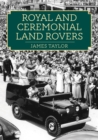 Image for Royal and Ceremonial Land Rovers
