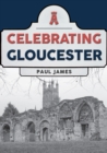 Image for Celebrating Gloucester