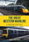Image for The Great Western Mainline: a modern portrait