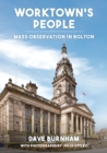 Image for Worktown&#39;s people  : mass observation in Bolton