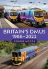 Image for Britain&#39;s DMUs: 1986-2022