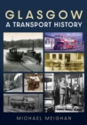 Image for Glasgow: a transport history