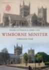 Image for Wimborne Minster Through Time