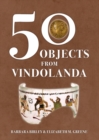 Image for 50 Objects from Vindolanda