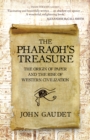 Image for The pharaoh&#39;s treasure  : the origins of paper and the rise of Western civilization