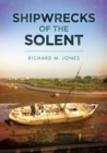 Image for Shipwrecks of the Solent