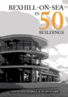 Image for Bexhill-on-Sea in 50 Buildings