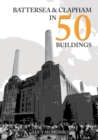 Image for Battersea and Clapham in 50 Buildings