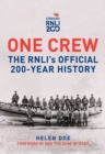 Image for One crew  : the RNLI&#39;s official 200-year history