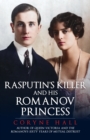 Image for Rasputin&#39;s Killer and his Romanov Princess