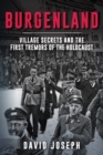 Image for Burgenland : Village Secrets and the First Tremors of the Holocaust