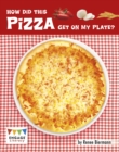 Image for How Did This Pizza Get On My Plate?