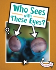 Image for Who Sees With These Eyes?