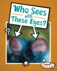 Image for Who Sees With These Eyes?