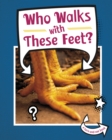 Image for Who Walks With These Feet?