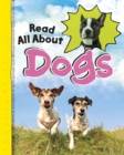 Image for Read all about dogs