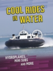 Image for Cool rides in water  : hydroplanes, mini subs and more