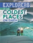 Image for Explorers of the coldest places on Earth