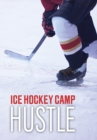 Image for Ice Hockey Camp Hustle