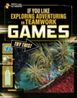 Image for If you like exploring, adventuring or teamwork games, try this!