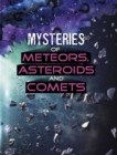Image for Mysteries of Meteors, Asteroids and Comets