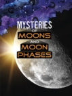 Image for Mysteries of Moons and Moon Phases