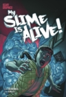 Image for My Slime is Alive!
