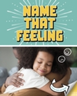 Image for Name that feeling  : a turn-and-see book