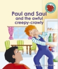 Image for Paul and Saul and the awful creepy-crawly