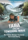 Image for Tara and the towering wave: an Indian Ocean tsunami survival story