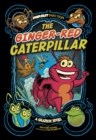 Image for The ginger-red caterpillar: a graphic novel