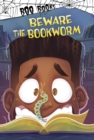 Image for Beware the Bookworm