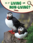 Image for Is It Living or Non-living?