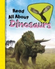 Image for Read all about dinosaurs
