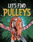 Image for Let&#39;s Find Pulleys