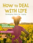Image for How to Deal With Life: Developing Skills for Coping