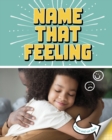 Image for Name That Feeling: A Turn-and-See Book
