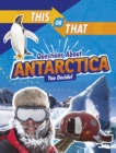 Image for Questions About Antarctica: You Decide!