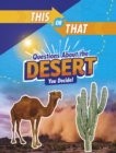 Image for Questions About the Desert: You Decide!