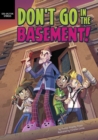 Image for Don&#39;t Go in the Basement!