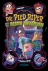 Image for Dr. Pied Piper and the alien invasion: a graphic novel