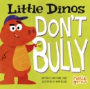 Image for Little Dinos Don&#39;t Bully