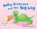 Image for Baby Dinosaur and the Big Log