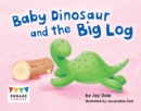 Image for Baby dinosaur and the big log