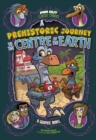 Image for Prehistoric journey to the centre of the Earth  : a graphic novel